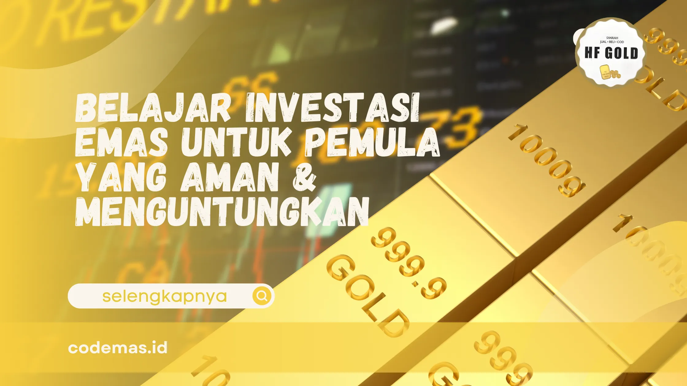 Panduan investasi emas yang aman dan menguntungkan bagi pemula