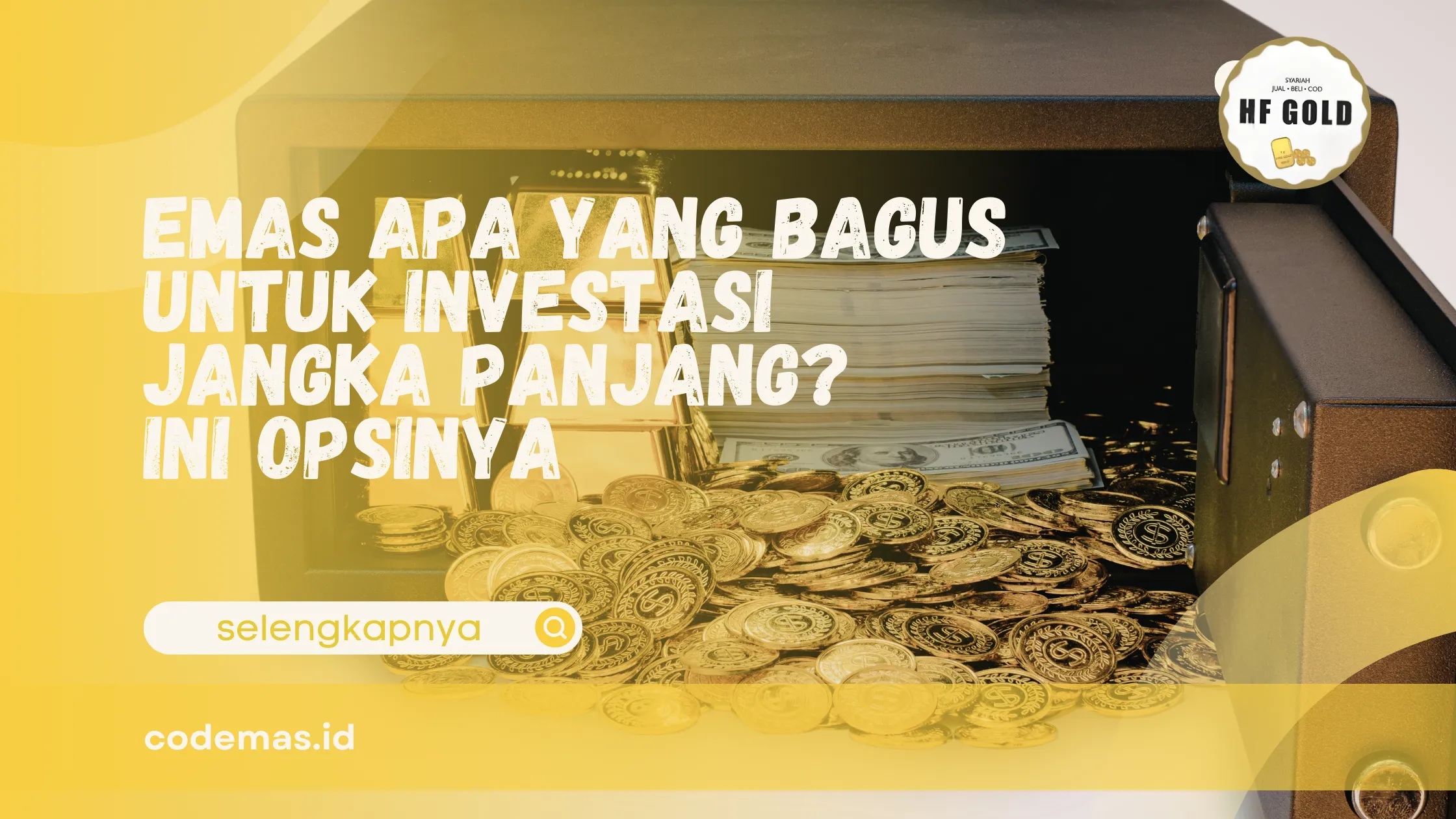 Emas Apa yang Bagus untuk Investasi
