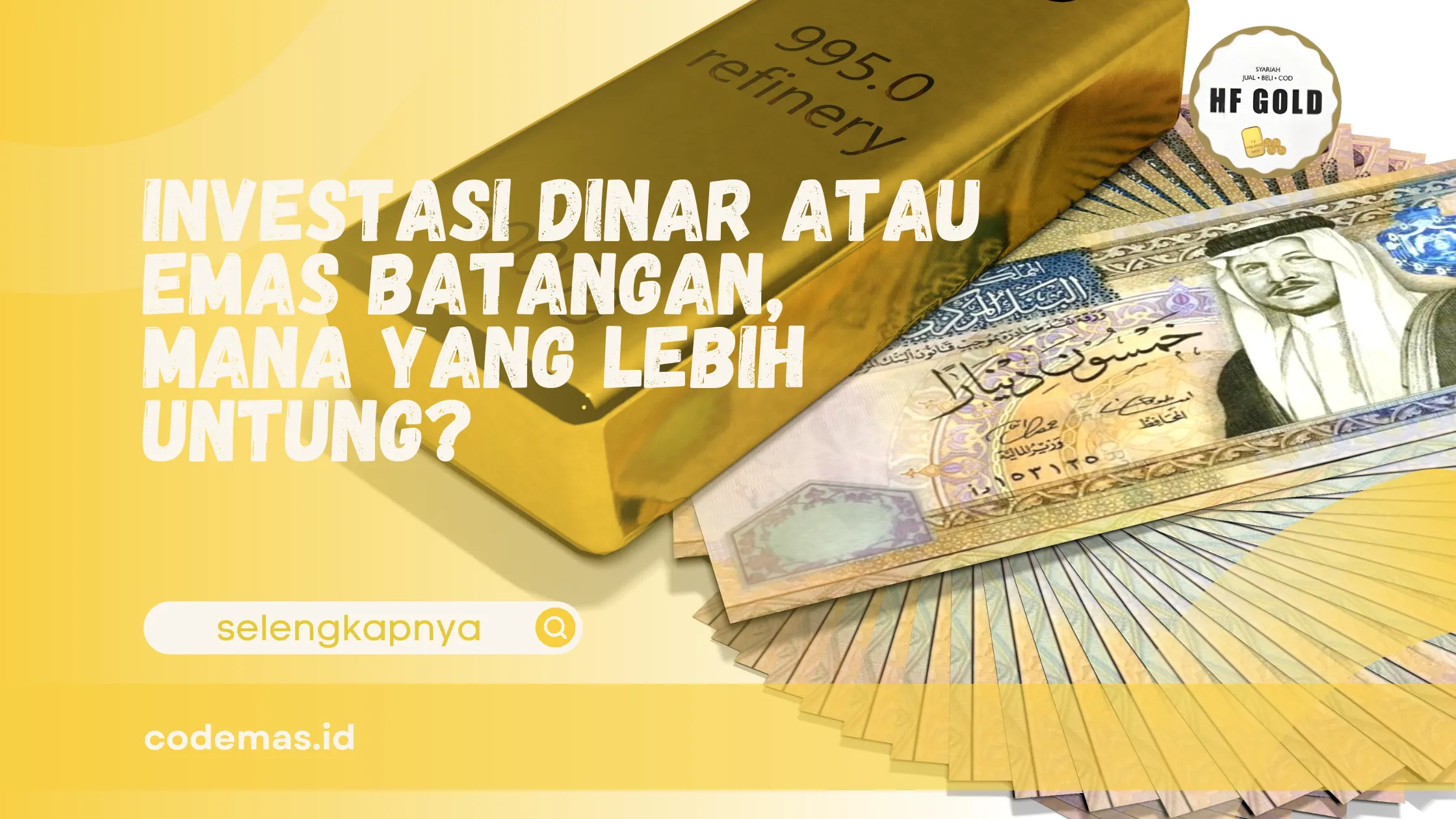 investasi dinar atau emas batangan
