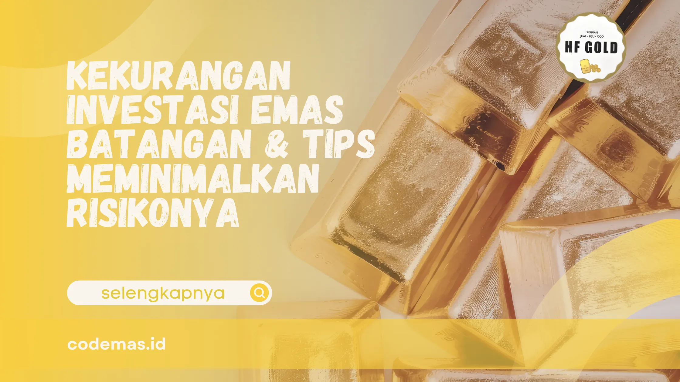 kekurangan investasi emas